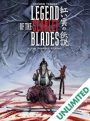 Legend of the Scarlet Blades Vol. 3: The Perfect Stroke